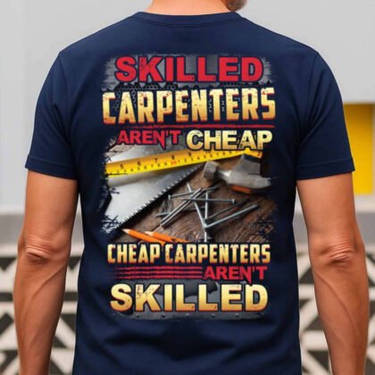 Skilled Carpenters Aren't Cheap - Carpenter Quote Workwear